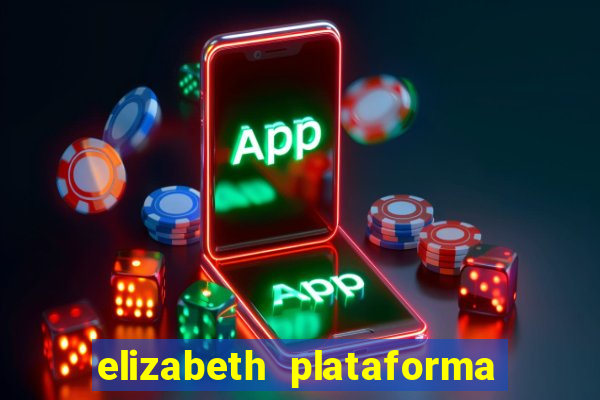 elizabeth plataforma de jogos